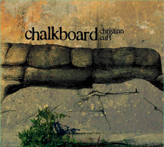 Christian Cuff is back with a new release, "Chalk-board," following the 2008 offering of "Silo." The new work reflects Cuff's growing abilities as a singer and a songwriter.