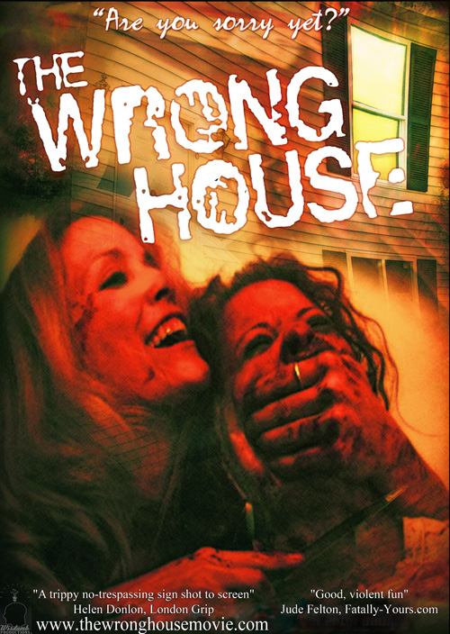 A poster for the 2010 film "The Wrong House."