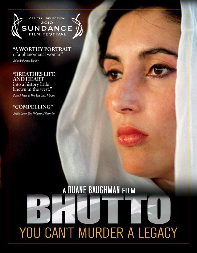 "Bhutto," a documentary about the slain Pakistani leader, is showing this weekend at Movies at the Museum.