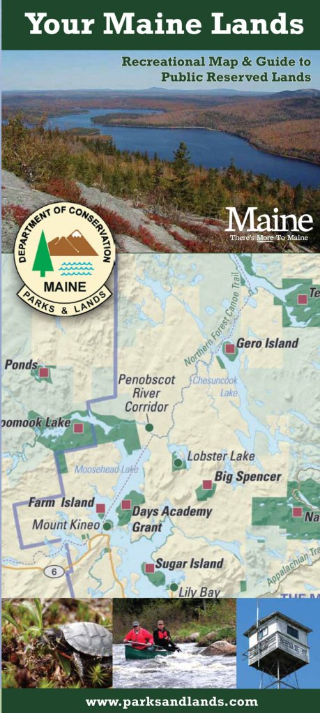 “Your Maine Lands: Recreational Map & Guide to Public Reserved Lands” is available from the Maine Bureau of Parks and Lands.