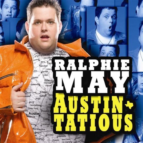 Ralphie May's "Austin-Tatious" comedy album. The raunchy comedian is coming to the State Theatre on Friday.