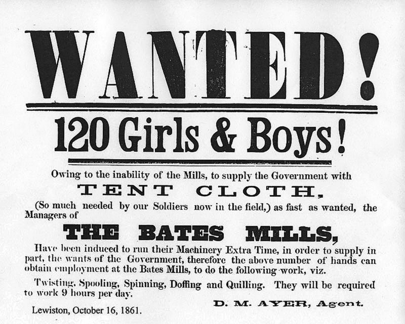 A Civil War-era advertisement, dated 1861, calls for boys and girls to work nine hours a day in Bates Mill in Lewiston making cloth for soldiers' tents.