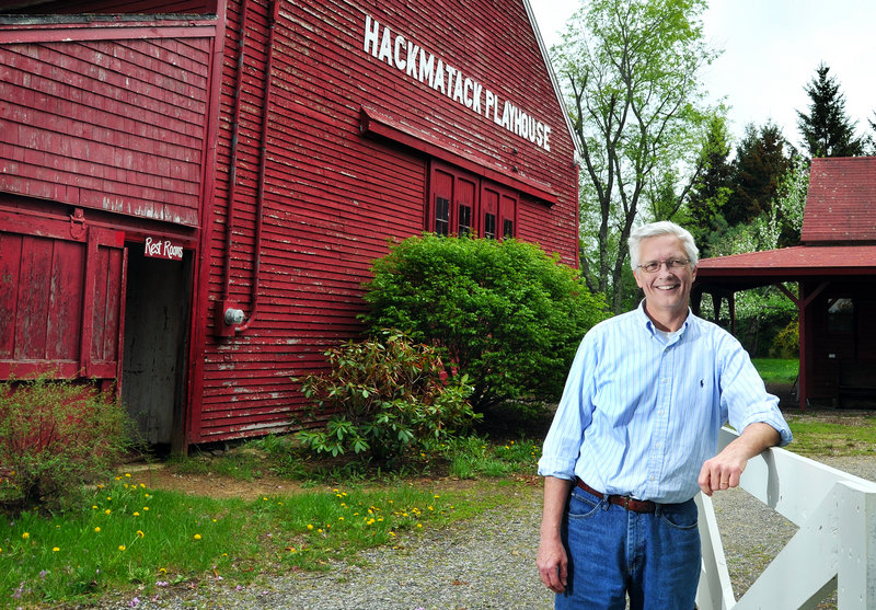 "My parents were both lovers of theater," says Michael Guptill, executive director of the Hackmatack Playhouse in Berwick. "We were raised on Broadway show tunes."