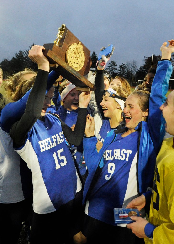 It may be old hat for Belfast, which won the Class B field hockey state title for the seventh time, but new for this group of girls, who earned the right to lift the trophy for the first time in their high school careers.