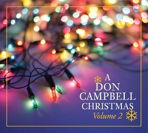 Don Cambell celebrates the release of his new Christmas album with a CD-release show on Friday at The Landing at Pine Point in Scarborough. Campbell and his band also perform a holiday show on Saturday in Dover-Foxcroft.