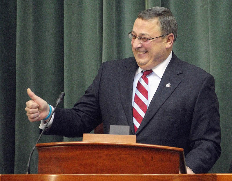 Gov. Paul LePage ar his first State of The State address. LePage said Saturday, Feb. 25 none of the Republican presidential candidates are cutting it, and he hopes the party nominates someone else.