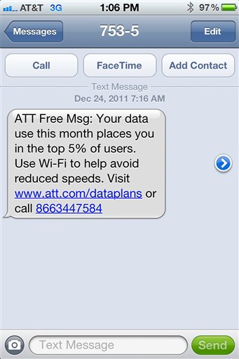 This undated screen grab provided by Mike Trang shows a warning message on the screen of Trang's iPhone that he received from AT&T advising he was in danger of having his data speeds throttled. AT&T considers Trang to be among the top 5 percent of the heaviest cellular data users in his area. Under a new policy, AT&T has started cutting their data speeds as part of an attempt to manage data usage on its network. (AP Photo/courtesy of Mike Trang)