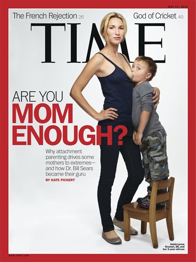 This image provided by Time magazine shows the cover of the May 21, 2012 issue with a photograph of Jamie Lynne Grumet, 26, breastfeeding her 3-year-old son for a story on "attachment parenting." Grumet, a stay-at-home mom in Los Angeles who says her mother breastfed her until she was 6 years old, told the magazine in an interview that she's given up reasoning with strangers who see her son nursing and threaten to call social services on me or that it's child molestation."