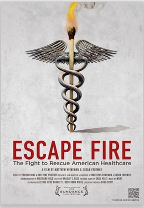 “Escape Fire” depicts efforts to reform our medical system.