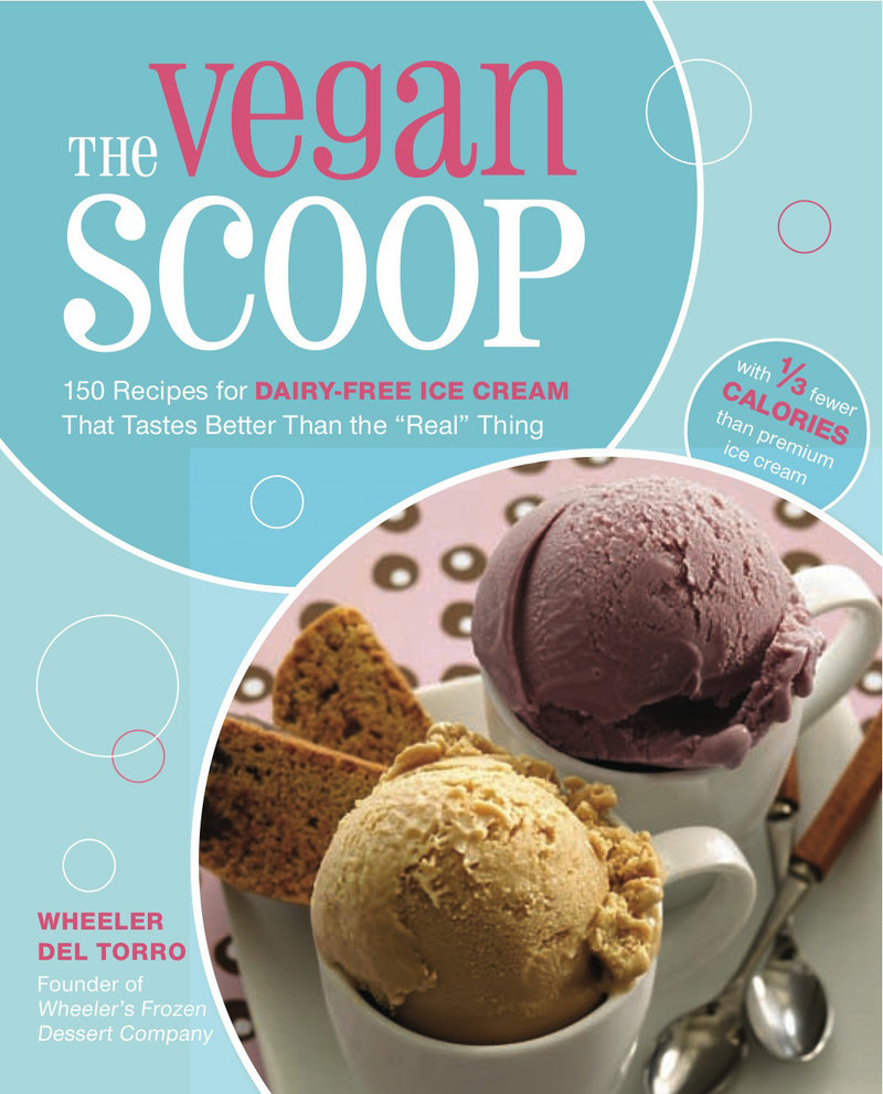 "The Vegan Scoop" is the product of chef Wheeler del Torro, who owns Wheeler's Frozen Desserts in Boston.
