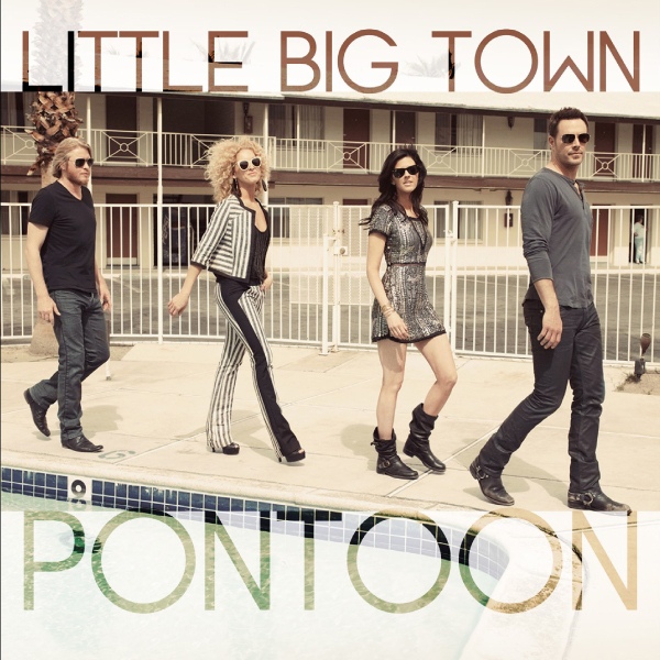 Best Country Duo/Group Performance: Little Big Town, “Pontoon”