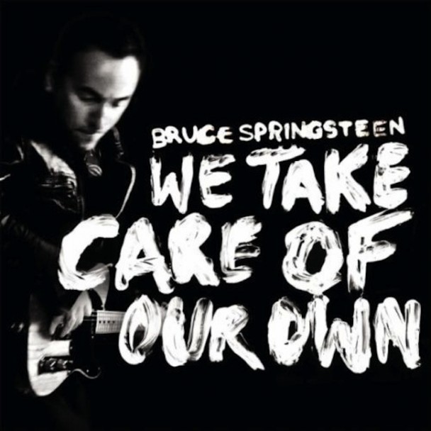 Best Rock Song: Bruce Springseen, “We Take Care of Our Own”