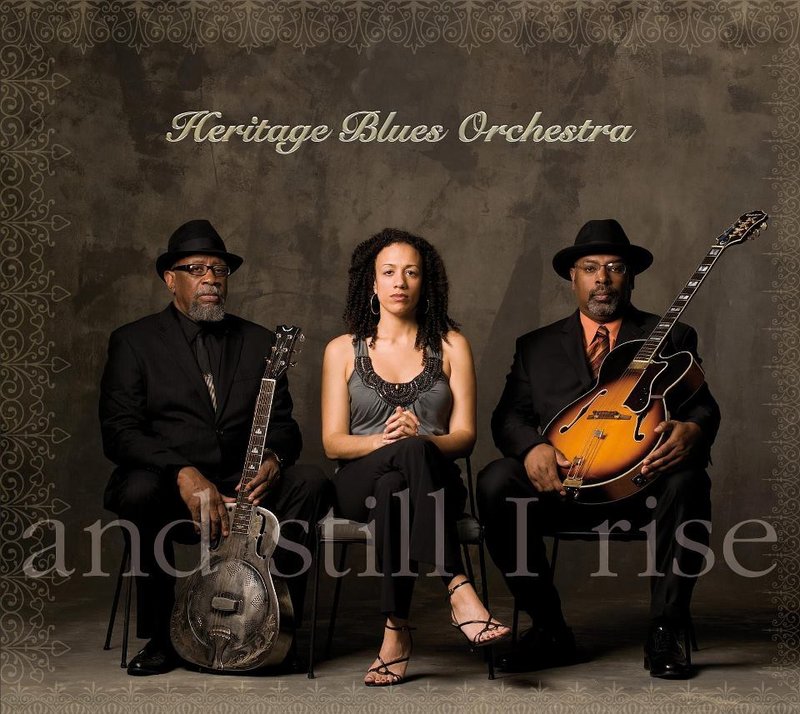 Best Blues Album: Heritage Blues Orchestra, “And Still I Rise”