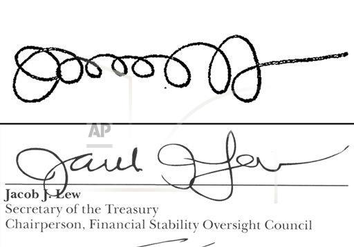 These examples of Treasury Secretary Jacob Lew’s signatures show his improving penmanship. He still has time before his name appears on U.S. currency.