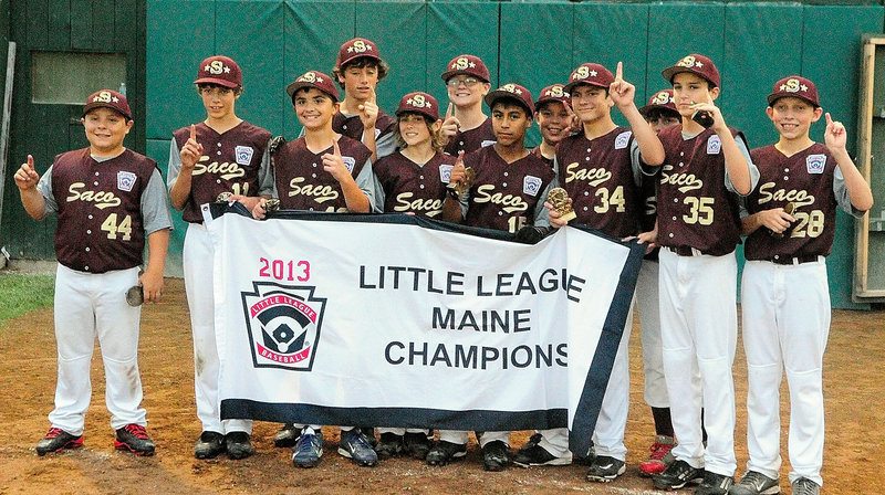 The Saco Little League team earned the banner as the state champion Friday night and the right to play in the East regional. Its first game at Bristol, Conn., will be at 2 p.m. Friday against the Rhode Island champion.
