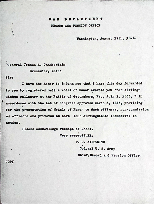 This 1893 letter from the War Department informed Chamberlain of his honor, “for distinguished gallantry at the Battle of Gettysburg, Pa., July 2, 1863.”