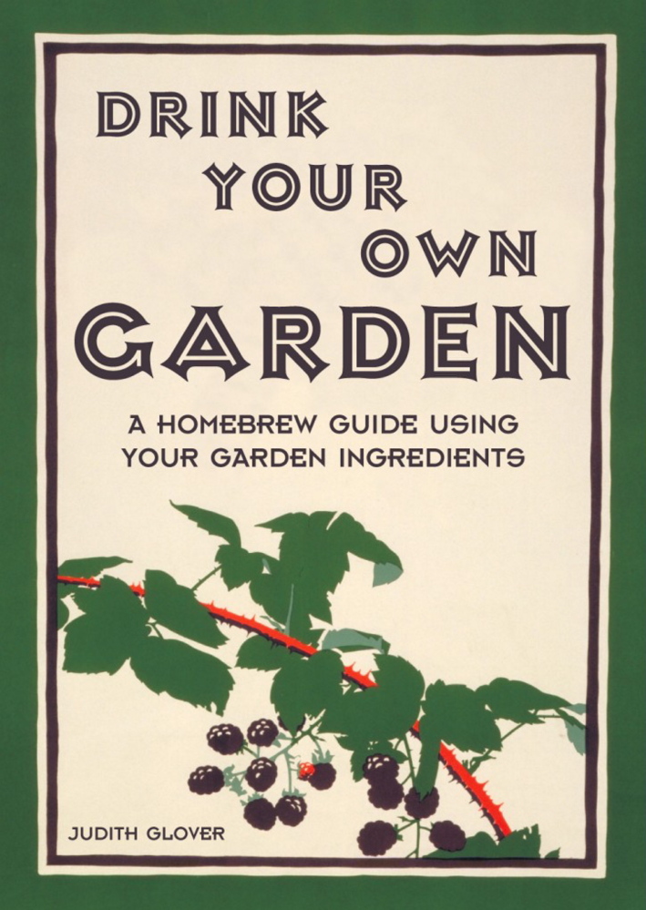 “Drink Your Own Garden” by Judith Glover.