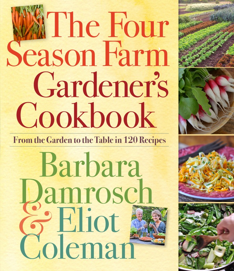 The Four Season Farm Gardener's Cookbook by Barbara Damrosch and Eliot Coleman of Harborside, Maine, is one of three winners of the 2014 American Horticultural Society Book Award.