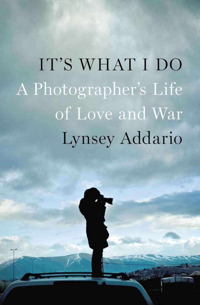 “It’s What I Do: A Photographer’s Life of Love and War,” by Lynsey Addario. (AP Photo/Penguin Press)