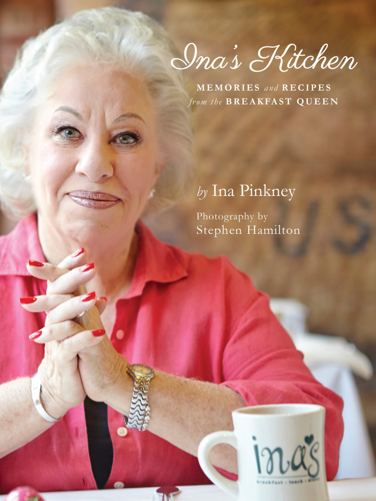 “Ina's Kitchen: Memories and Recipes from the Breakfast Queen” includes advice for life, with a dash of zest.   Courtesy photo