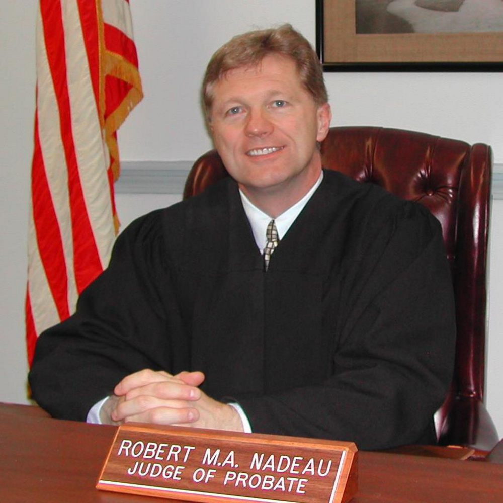 York County probate judge Robert Nadeau