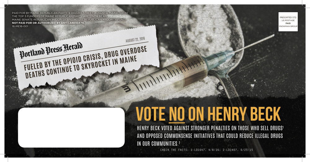 A Maine Republican Party flier mailed out in Waterville-area Senate District 16 targets the Democratic candidate, Henry Beck, over issues related to the state drug crisis.