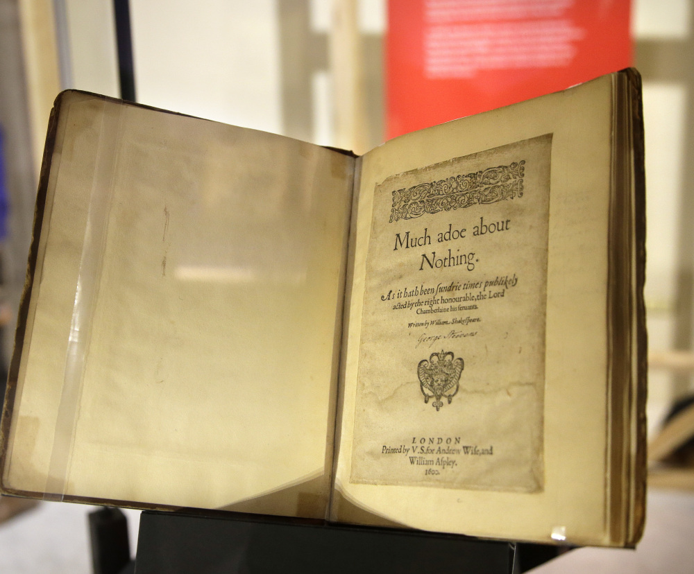 A 1600 edition of 'Much Ado About Nothing' is among the rare and priceless exhibits on display.