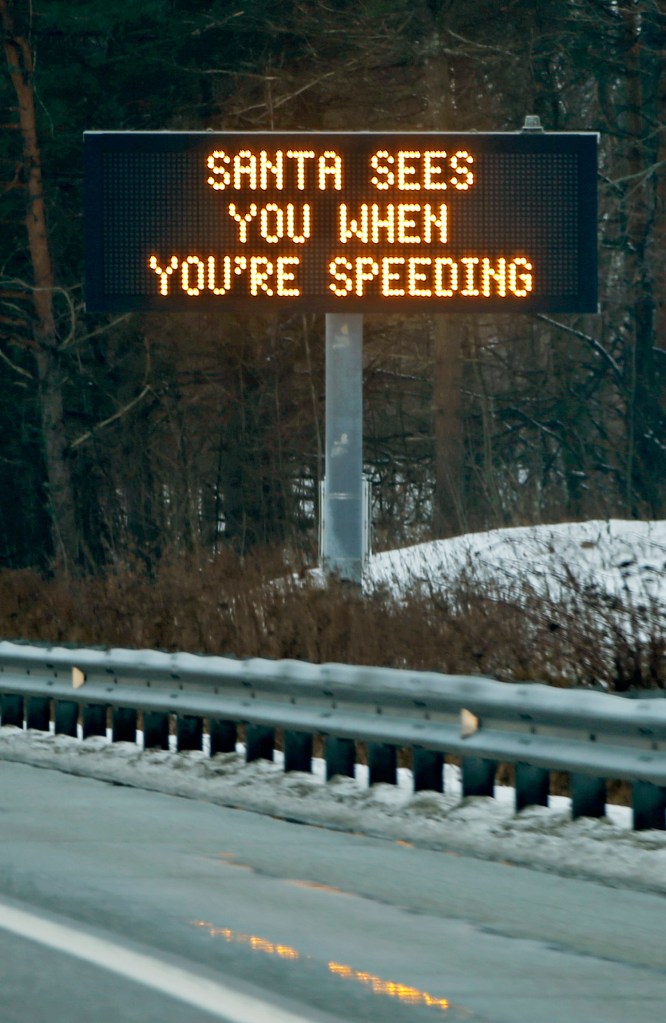 Maine Department of Transportation has posted an amusing, seasonal admonishment on its roadside message boards. 