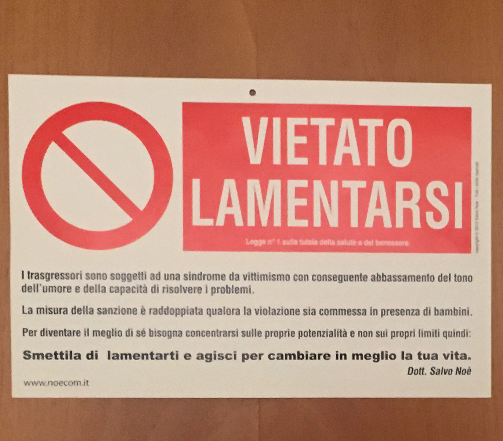 A sign on the door of Pope Francis' room at the Vatican reads in Italian: "No Whining."