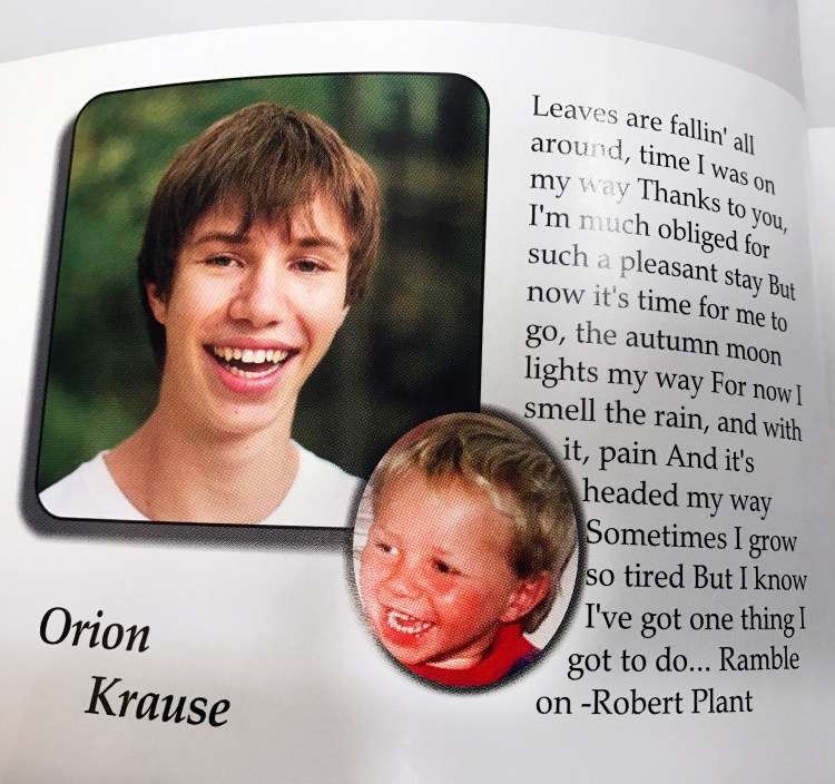 Orion Krause as a senior in the Camden HIlls Regional High School 2013 yearbook. The quote is from a song by the rock band Led Zeppelin called, "Ramble On."