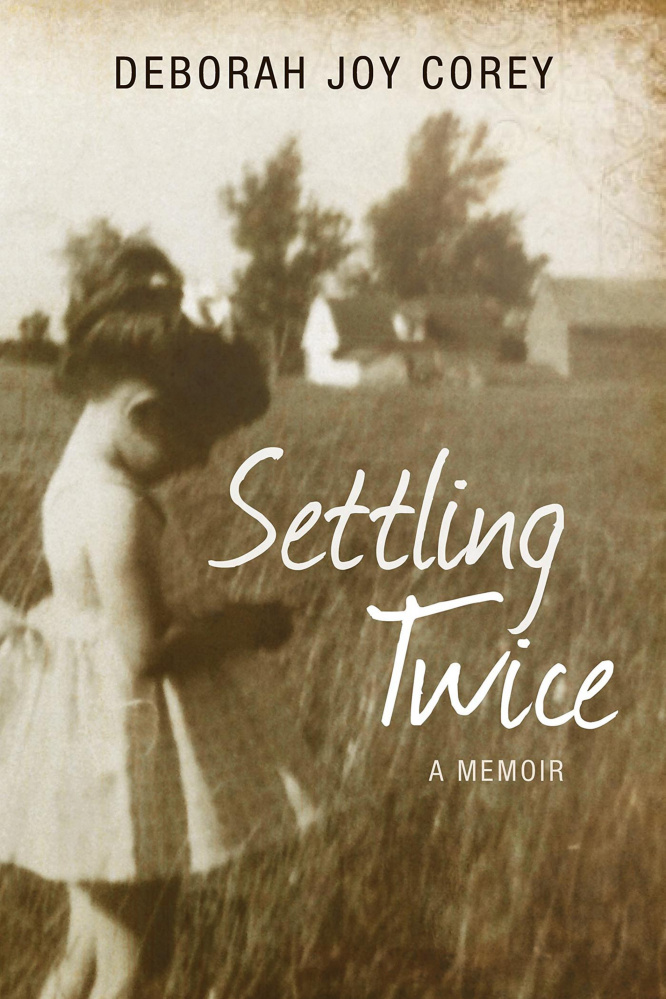 "Settling Twice: Lessons From Then and Now." By Deborah Joy Corey. Islandport Press; 222 pages. $16.95.
