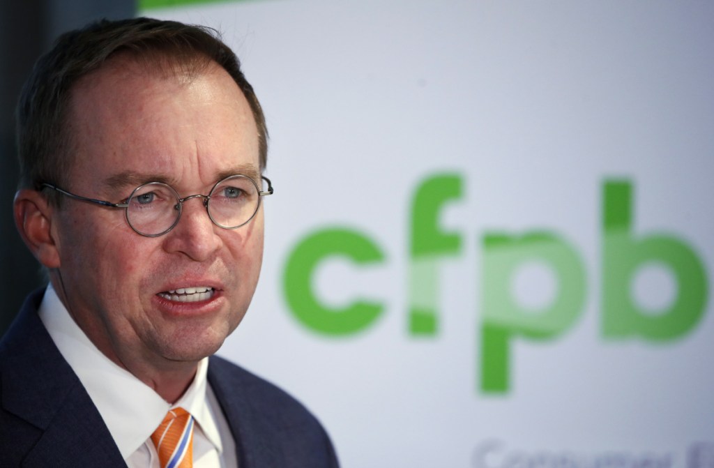 Mick Mulvaney, acting director of the Consumer Financial Protection Bureau, said the agency will examine its policies and practices "to ensure they align with the bureau's statutory mandate." He once called the CFPB a "sick joke" of an agency.