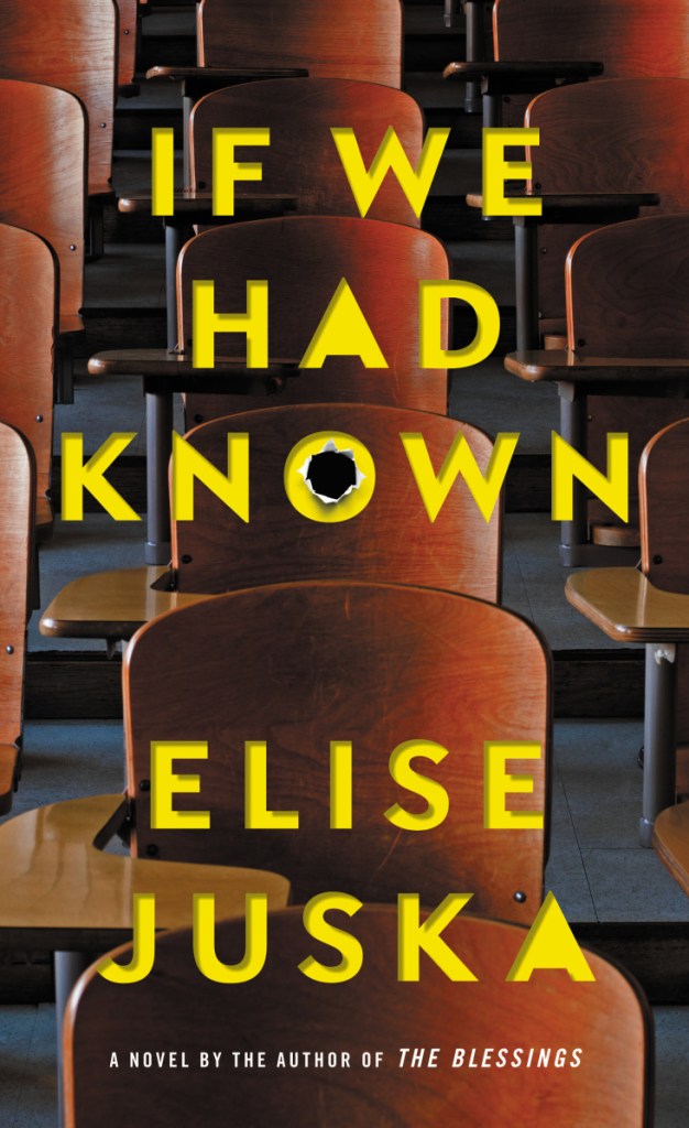 "If We Had Known" goes on sale April 17. It's one of two novels coming out this spring that focuses on a shooting at a mall in Maine. 
  
 Book jacket image courtesy of Grand Central Publishing