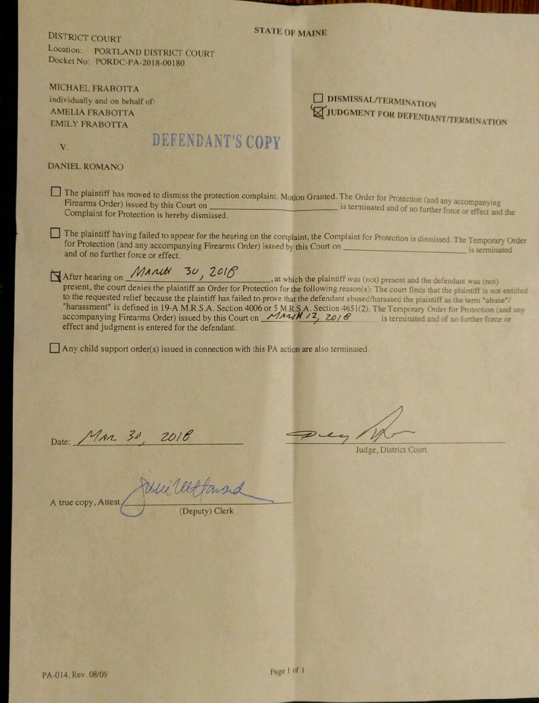 Order from Portland District Court terminating a protection from harassment order requested by Michael Frabotta against Daniel Romano