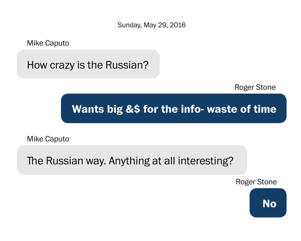 Text messages between Roger Stone and Michael Caputo, a Trump campaign communications official who arranged Stone's meeting with Henry Greenberg.