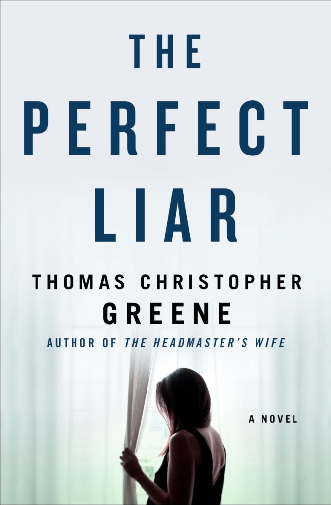 This cover image released by St. Martin's Press shows "The Perfect Liar," a novel by Thomas Christopher Greene. (St. Martin's Press via AP)